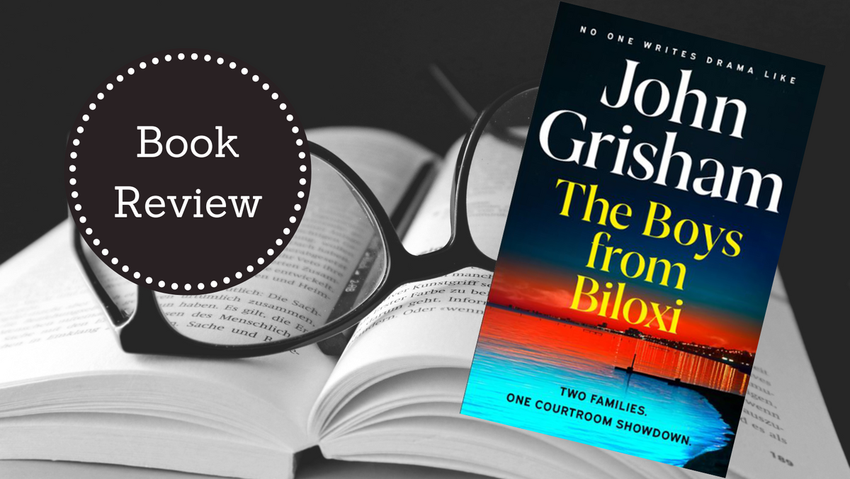 The Review The Boys From Biloxi by John Grisham